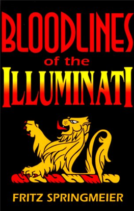 Bloodlines of Illuminati By: Fritz Springmeier, 1995