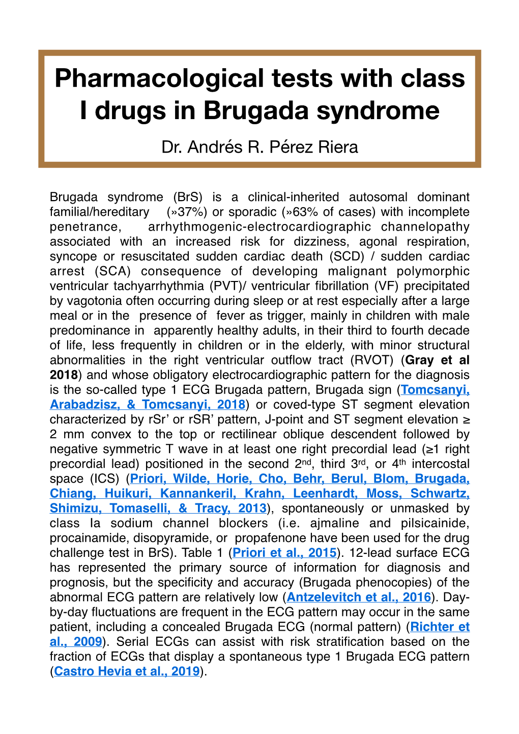 Pharmacological Tests with Class I Drugs in Brugada Syndrome Dr