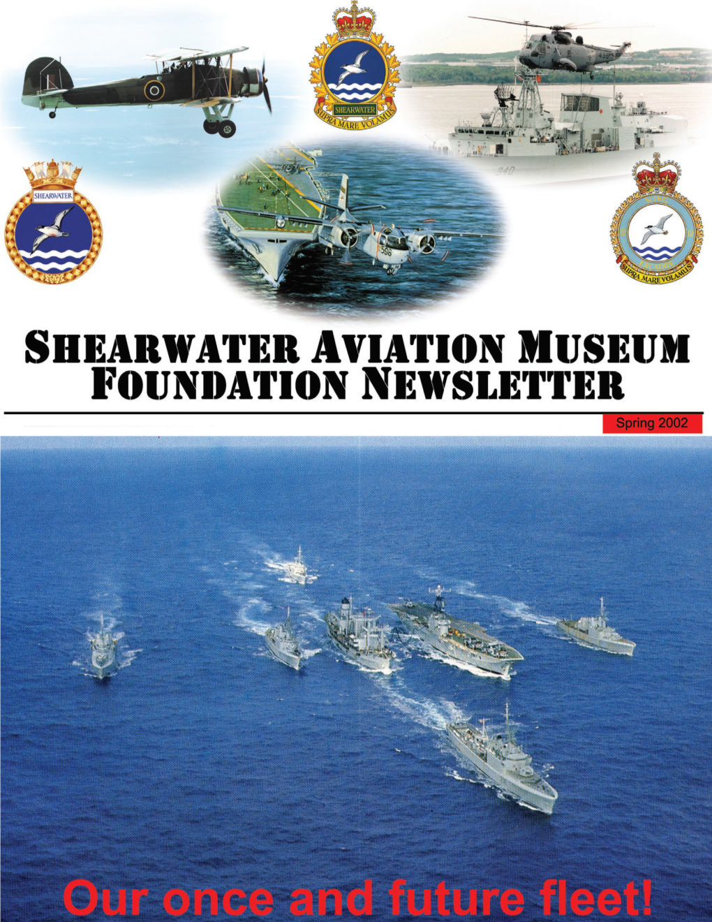 Spring 2002 Shearwater Aviation Museum Foundation Newsletter Page