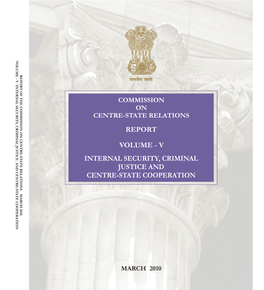Volume V: Internal Security, Criminal Justice and Centre-State Co-Operation