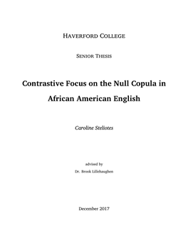 Contrastive Focus on the Null Copula in African American English