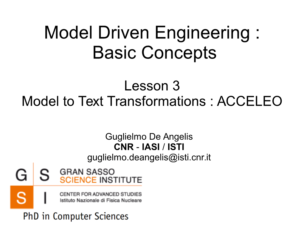 Model Driven Engineering : Basic Concepts
