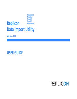 Replicon Data Import Utility User Guide