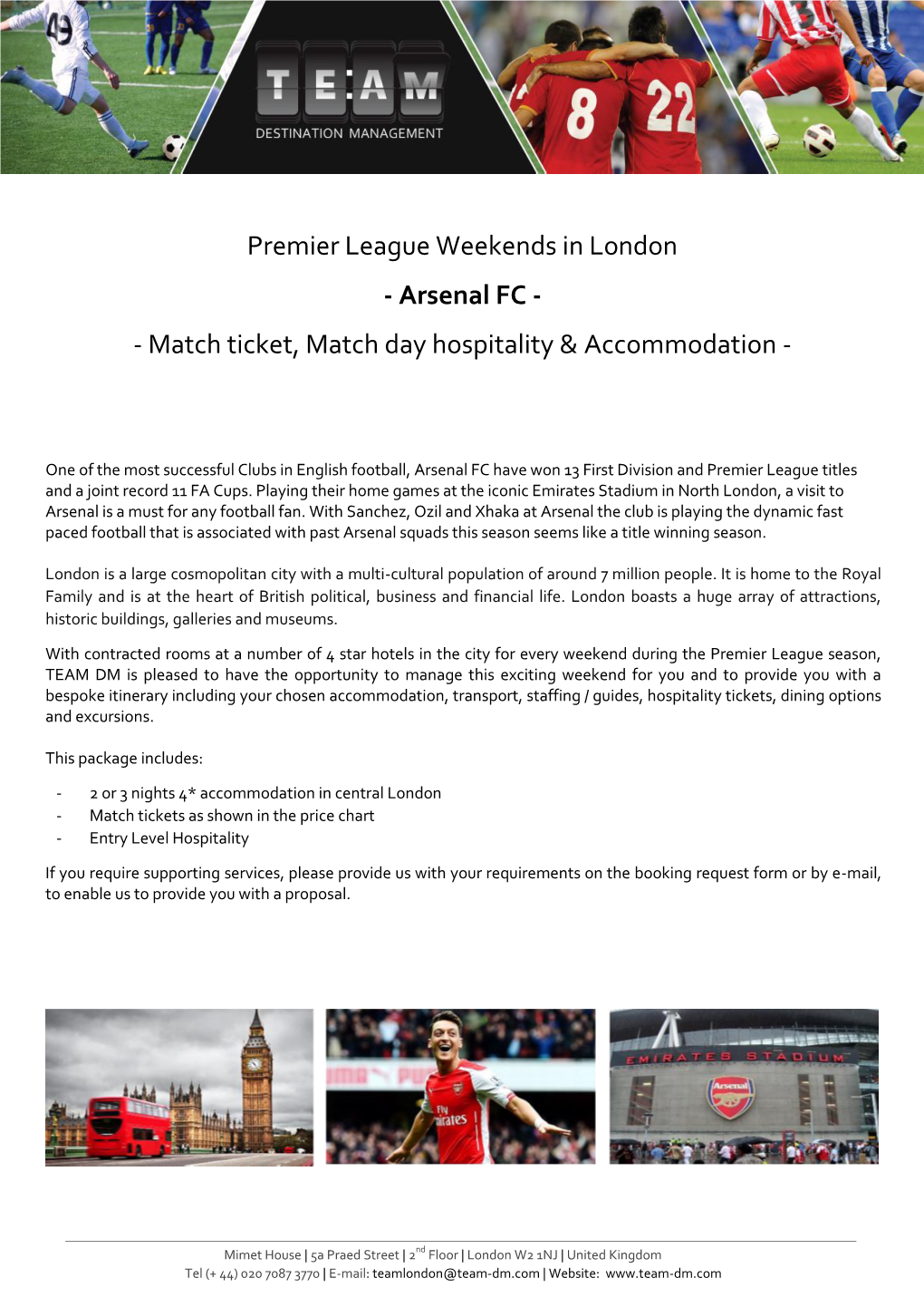 Premier League Weekends in London - Arsenal FC - - Match Ticket, Match Day Hospitality & Accommodation