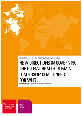 NEW DIRECTIONS in GOVERNING the GLOBAL HEALTH DOMAIN - Leadership Challenges for WHO