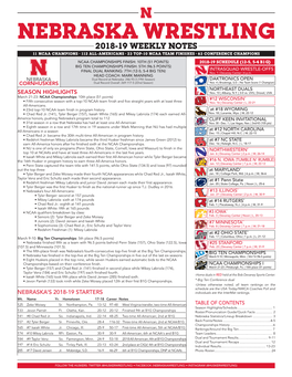 Nebraska Wrestling 2018-19 Weekly Notes 11 Ncaa Champions • 112 All-Americans • 23 Top-10 Ncaa Team Finishes • 63 Conference Champions