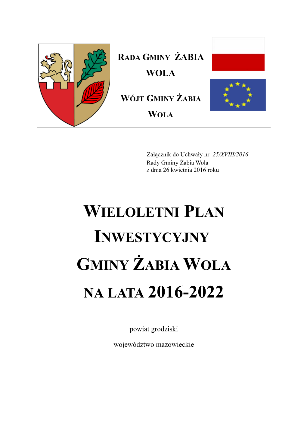 Wieloletni Plan Inwestycyjny Gminy Żabia Wola Na Lata 2016-2022