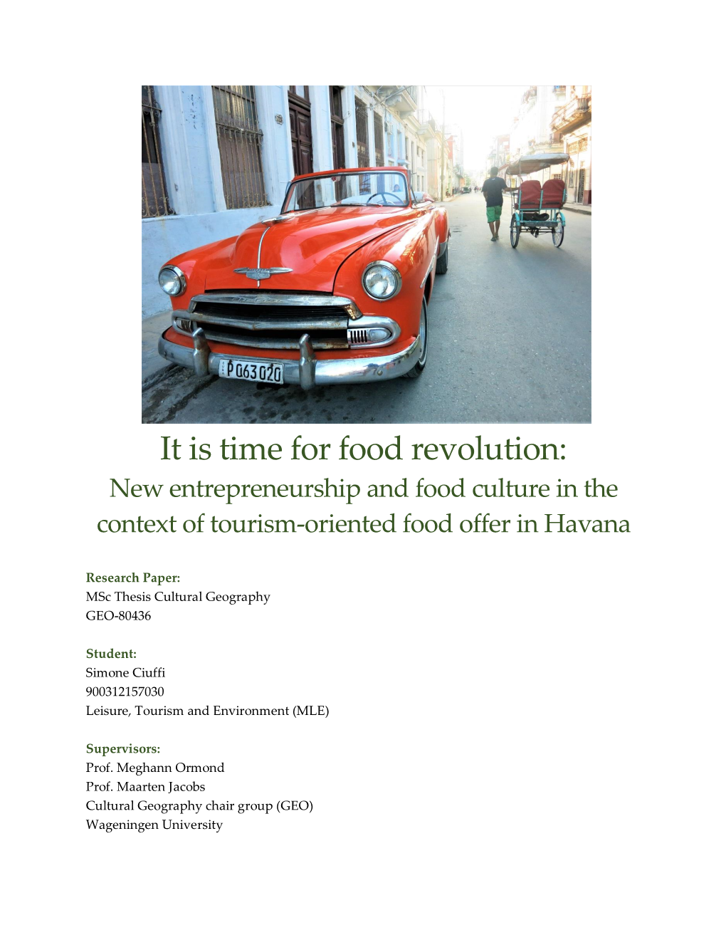 It Is Time for Food Revolution: New Entrepreneurship and Food Culture in the Context of Tourism-Oriented Food Offer in Havana