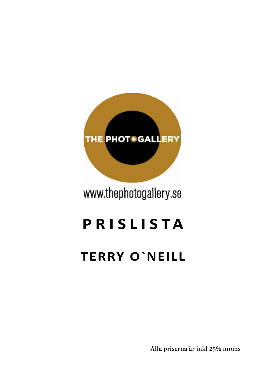 Prislista Terry O`Neill