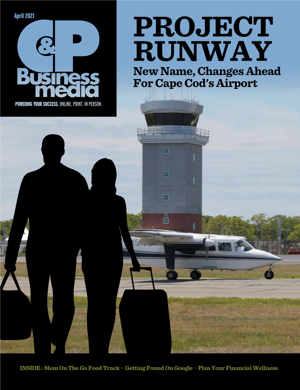 PROJECT RUNWAY New Name, Changes Ahead for Cape Cod's Airport