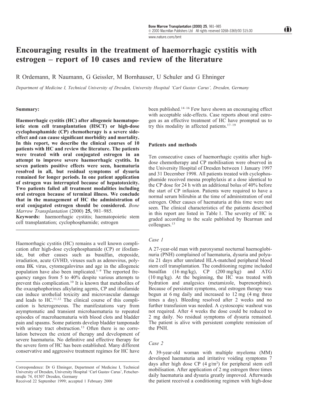 Encouraging Results in the Treatment of Haemorrhagic Cystitis with Estrogen – Report of 10 Cases and Review of the Literature