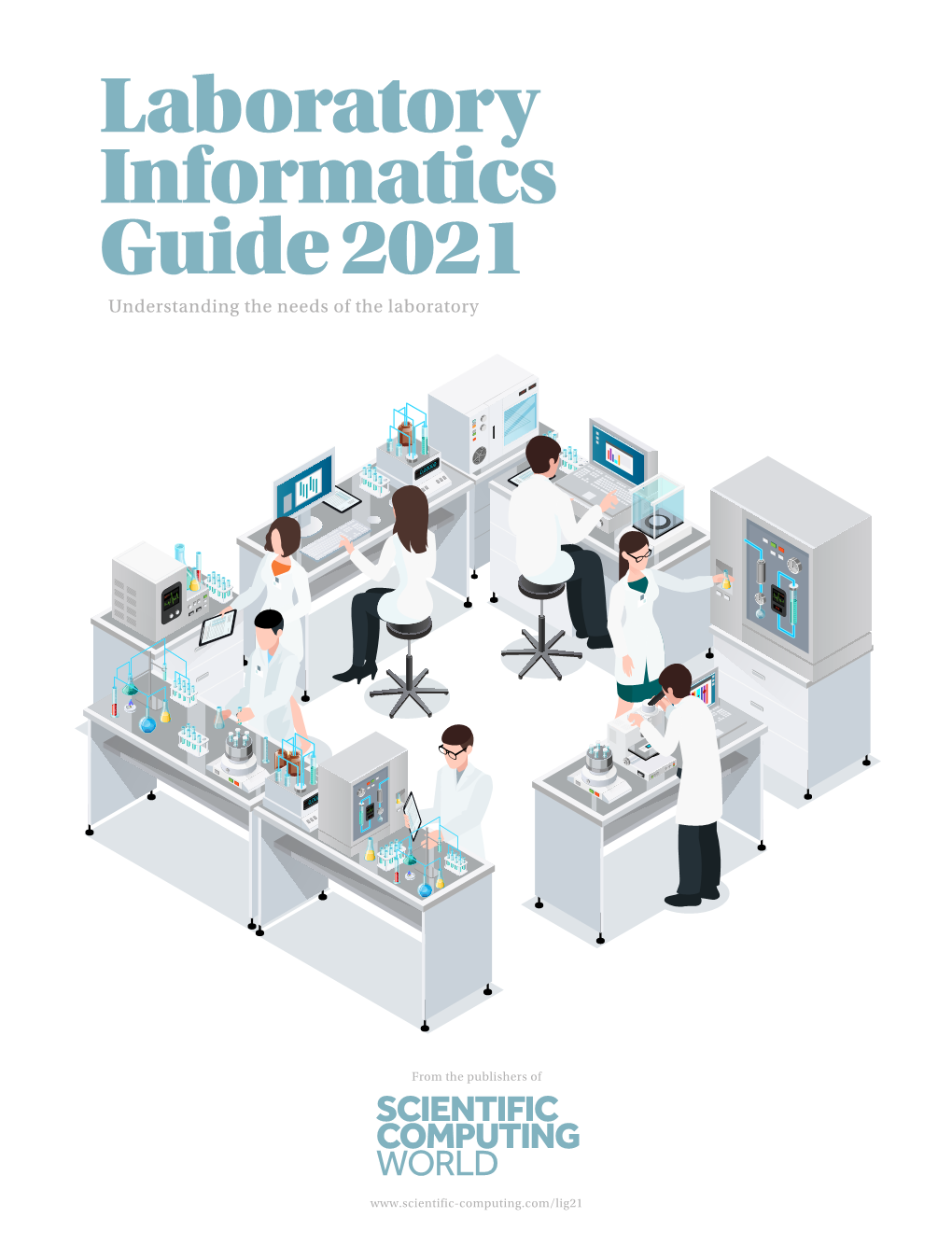 Laboratory Informatics Guide 2021 Understanding the Needs of the Laboratory