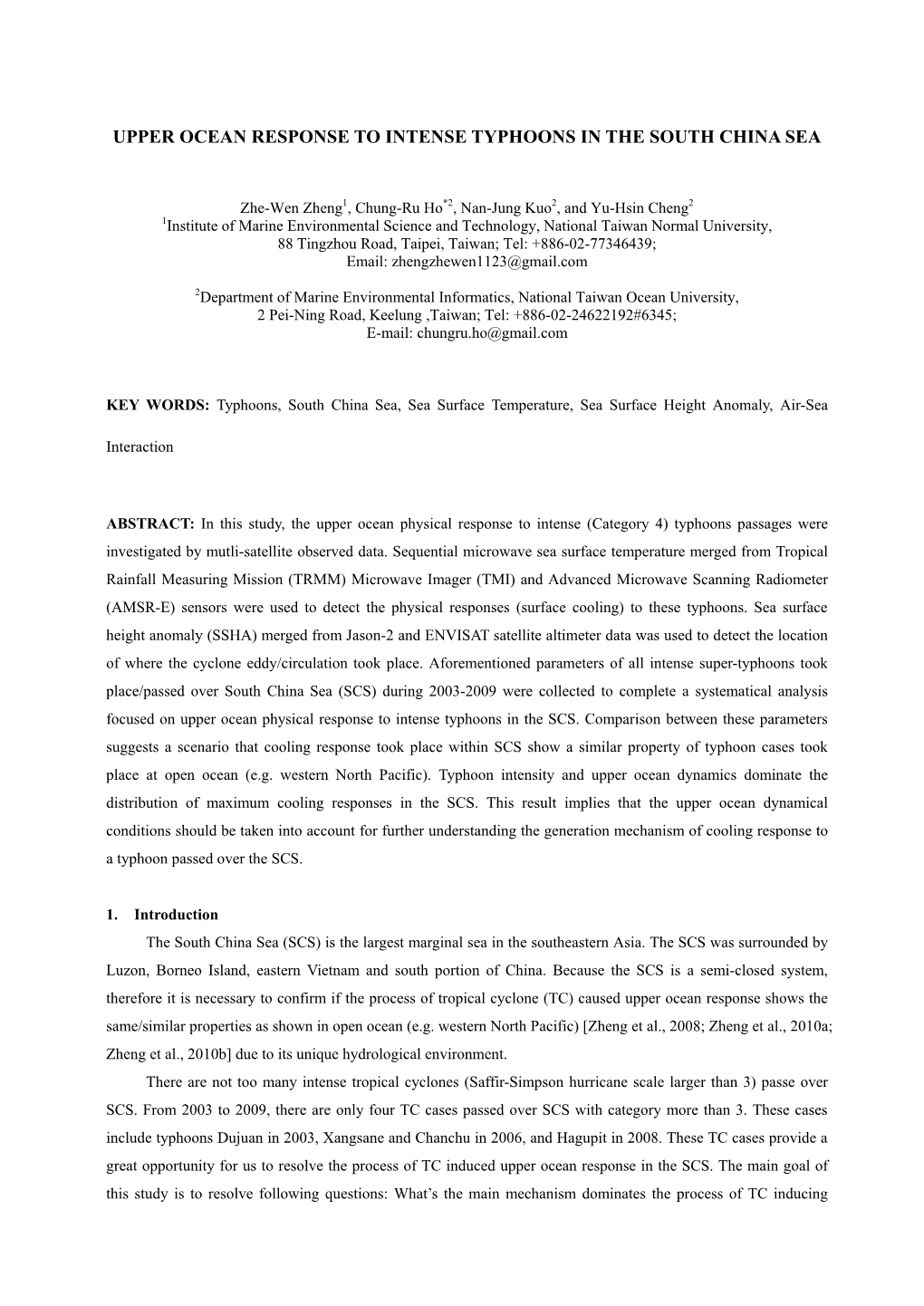 Upper Ocean Response to Intense Typhoons in the South China Sea