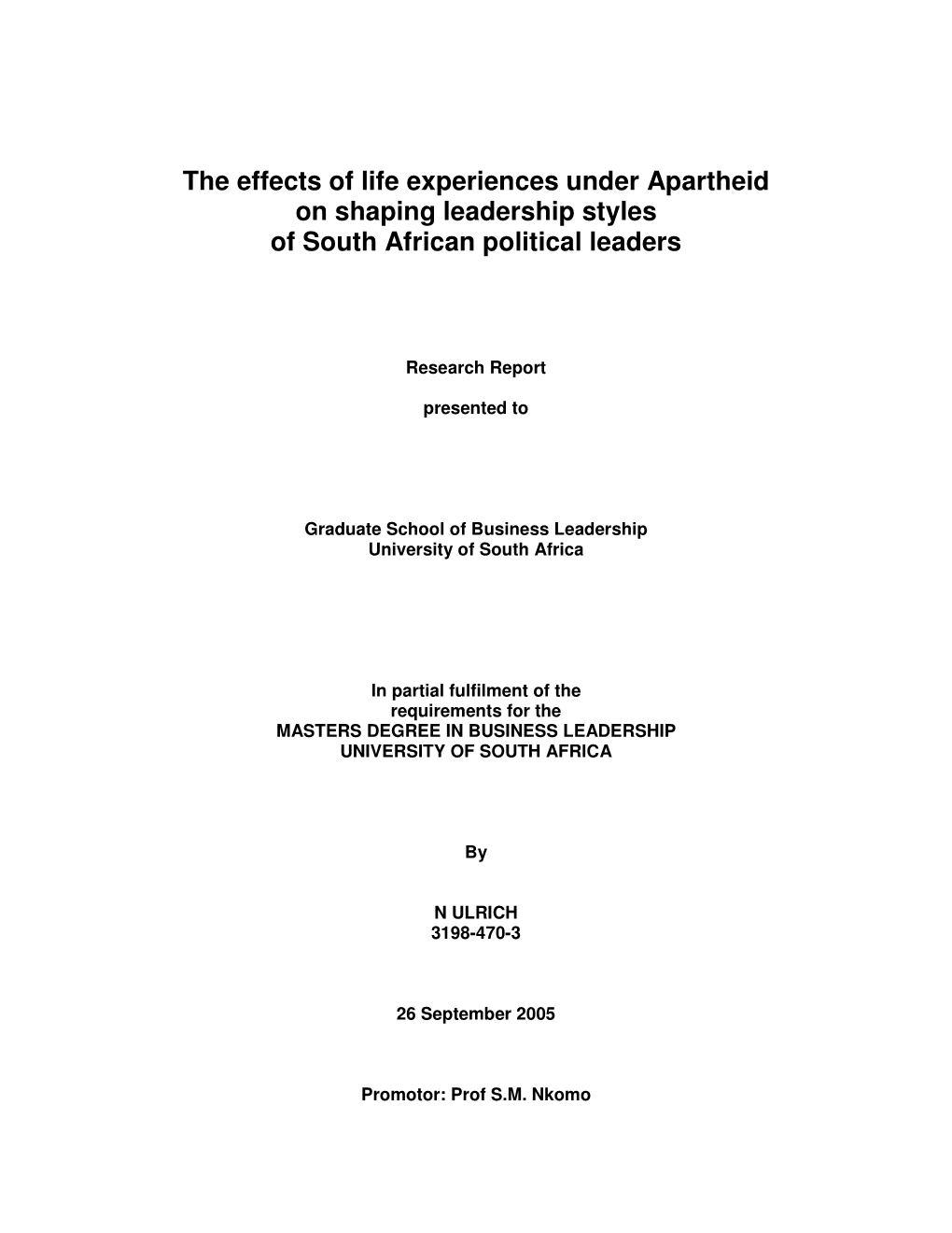 The Effects of Life Experiences Under Apartheid on Shaping Leadership Styles of South African Political Leaders