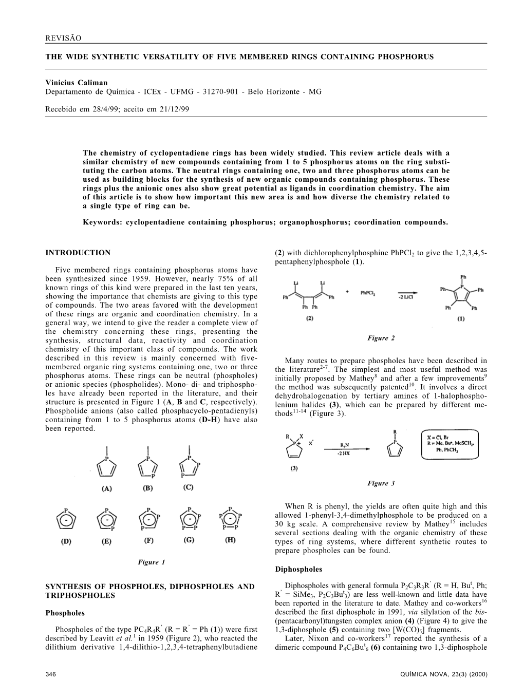 The Wide Synthetic Versatility of Five Membered Rings Containing Phosphorus