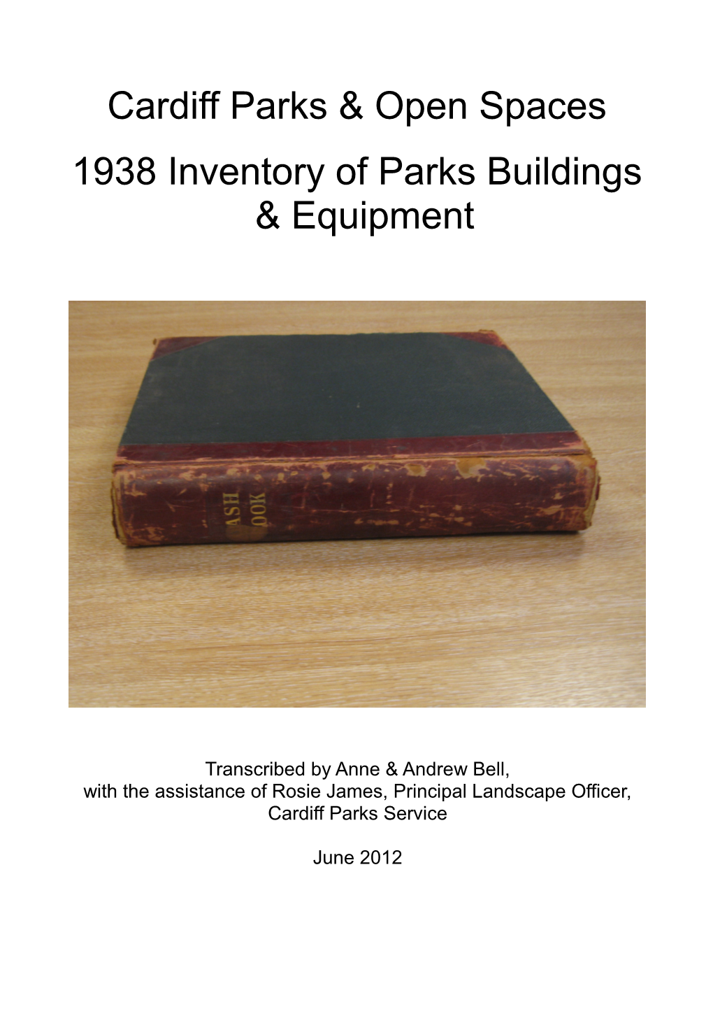 Cardiff Parks & Open Spaces 1938 Inventory of Parks Buildings