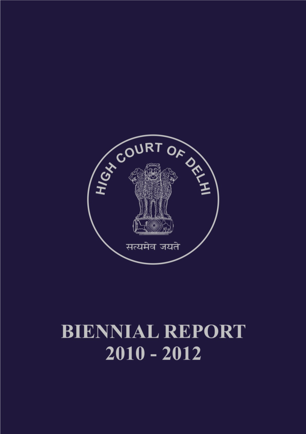 Delhi High Court Biennial Report 2010-2012