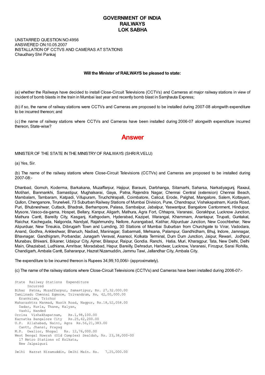 ANSWERED ON:10.05.2007 INSTALLATION of CCTVS and CAMERAS at STATIONS Chaudhary Shri Pankaj