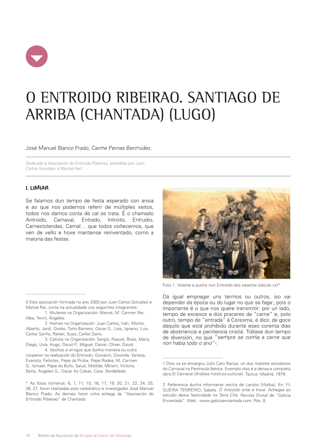 O Entroido Ribeirao. Santiago De Arriba (Chantada) (Lugo)