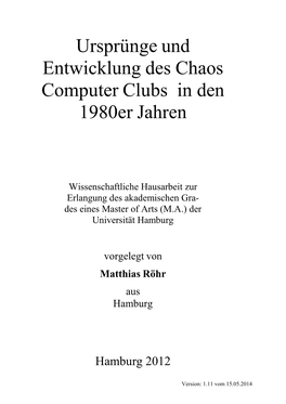 Ursprünge Und Entwicklung Des Chaos Computer Clubs in Den 1980Er Jahren