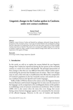 Linguistic Changes in the Catalan Spoken in Catalonia Under New Contact Conditions