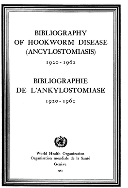 Bibliography of Hookworm Disease (Ancylostomiasis)