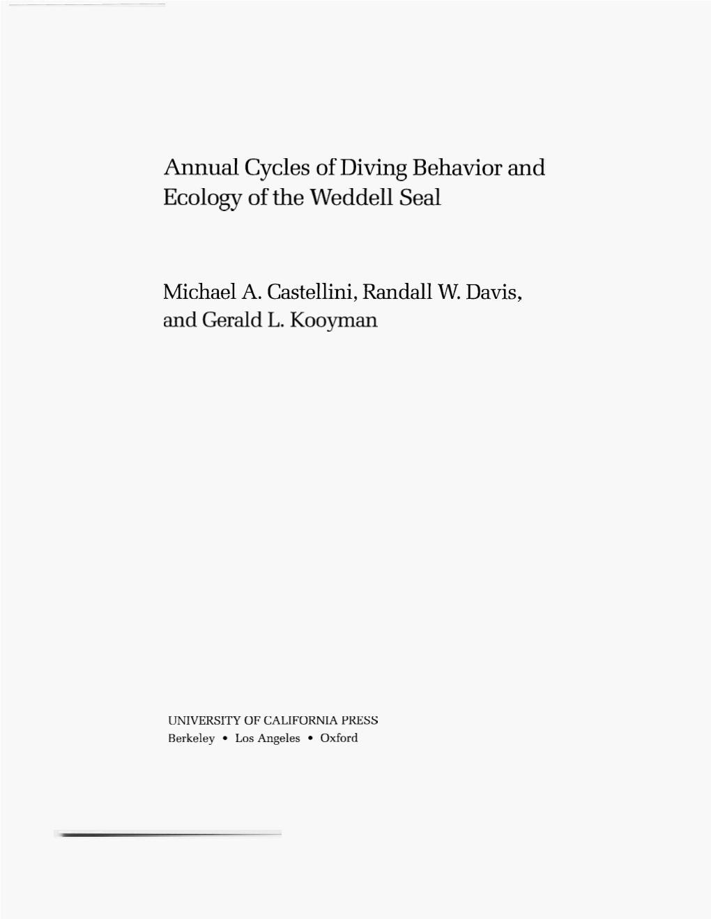 Annual Cycles of Diving Behavior and Ecology of the Weddell Seal