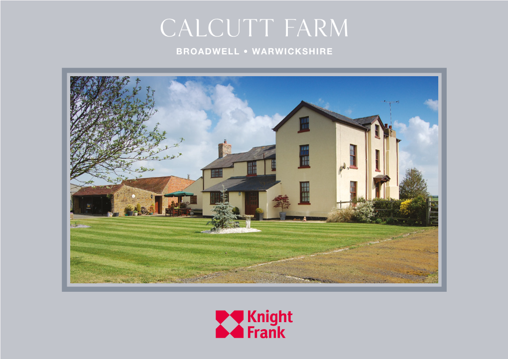 Calcutt Farm BROADWELL • WARWICKSHIRE