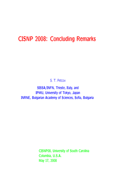 CISNP 2008: Concluding Remarks