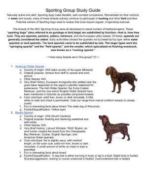 Sporting Group Study Guide Naturally Active and Alert, Sporting Dogs Make Likeable, Well-Rounded Companions