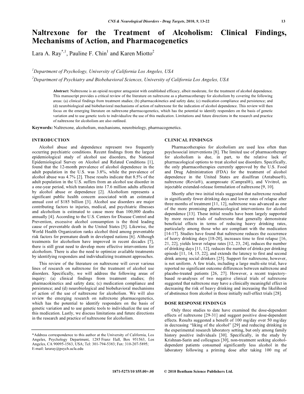 Naltrexone for the Treatment of Alcoholism: Clinical Findings, Mechanisms of Action, and Pharmacogenetics Lara A