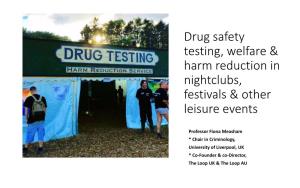 Drug Safety Testing, Welfare & Harm Reduction in Nightclubs, Festivals