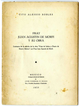 Fray Juan Agustin De Morfi Y Su Obra