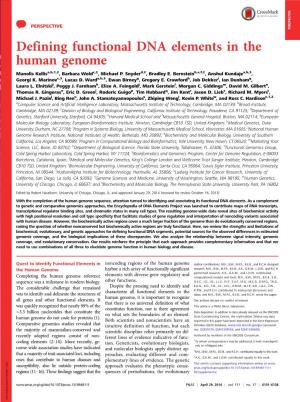 Defining Functional DNA Elements in the Human Genome Manolis Kellisa,B,1,2, Barbara Woldc,2, Michael P
