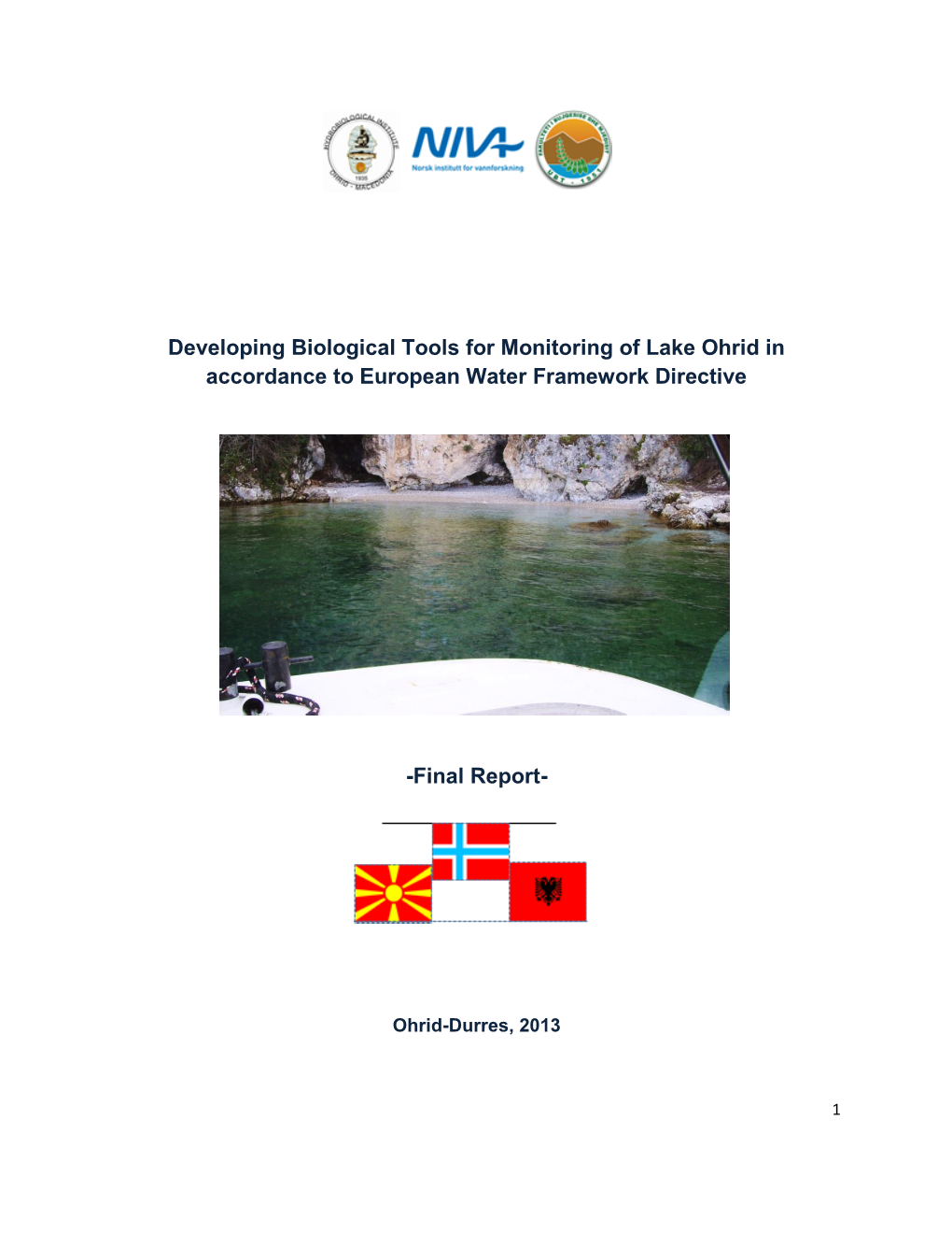 Developing Biological Tools for Monitoring of Lake Ohrid in Accordance to European Water Framework Directive -Final Report