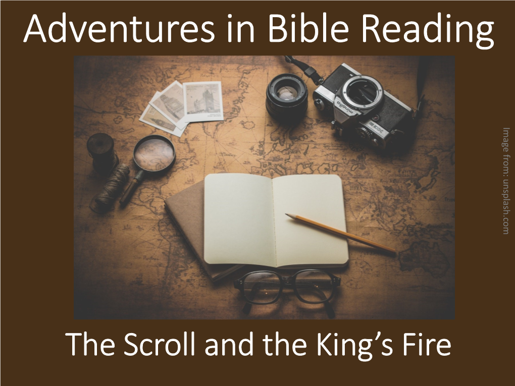 Adventures in Bible Reading Imagefrom: Unsplash.Com