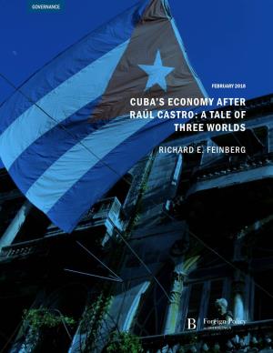 Cuba's Economy After Raúl Castro: a Tale of Three