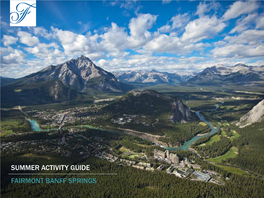 Summer Activity Guide Fairmont Banff Springs Connecting You to the Best of Banff