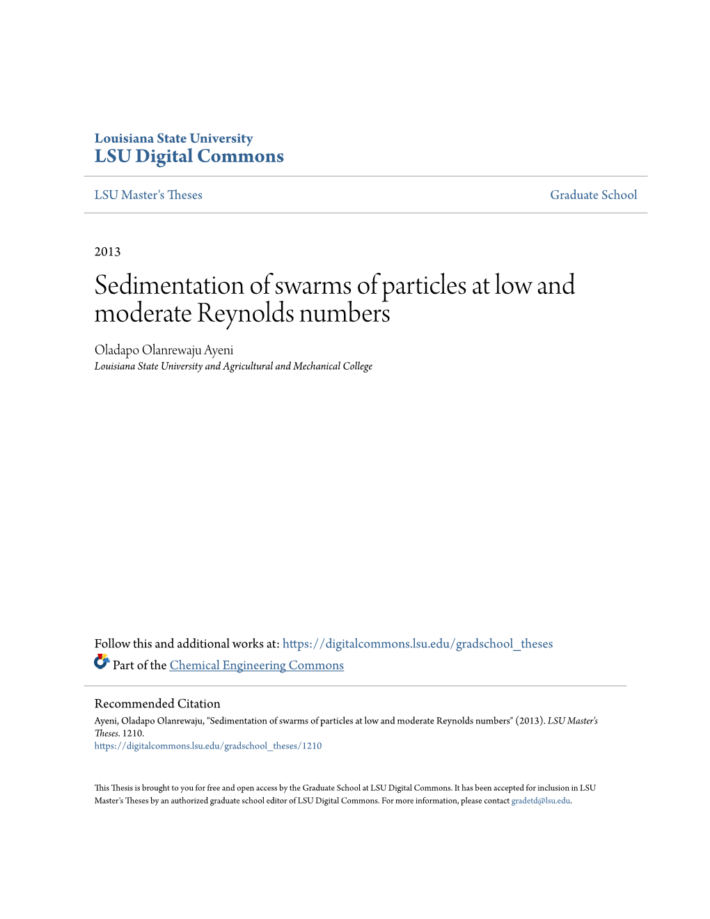 Sedimentation of Swarms of Particles at Low and Moderate Reynolds Numbers Oladapo Olanrewaju Ayeni Louisiana State University and Agricultural and Mechanical College