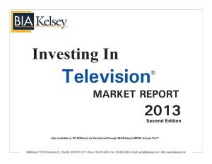 Investing in Television® MARKET REPORT 2013 Second Edition