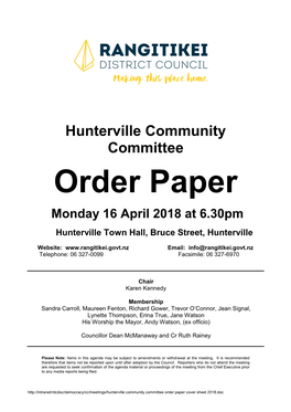 Order Paper Monday 16 April 2018 at 6.30Pm Hunterville Town Hall, Bruce Street, Hunterville