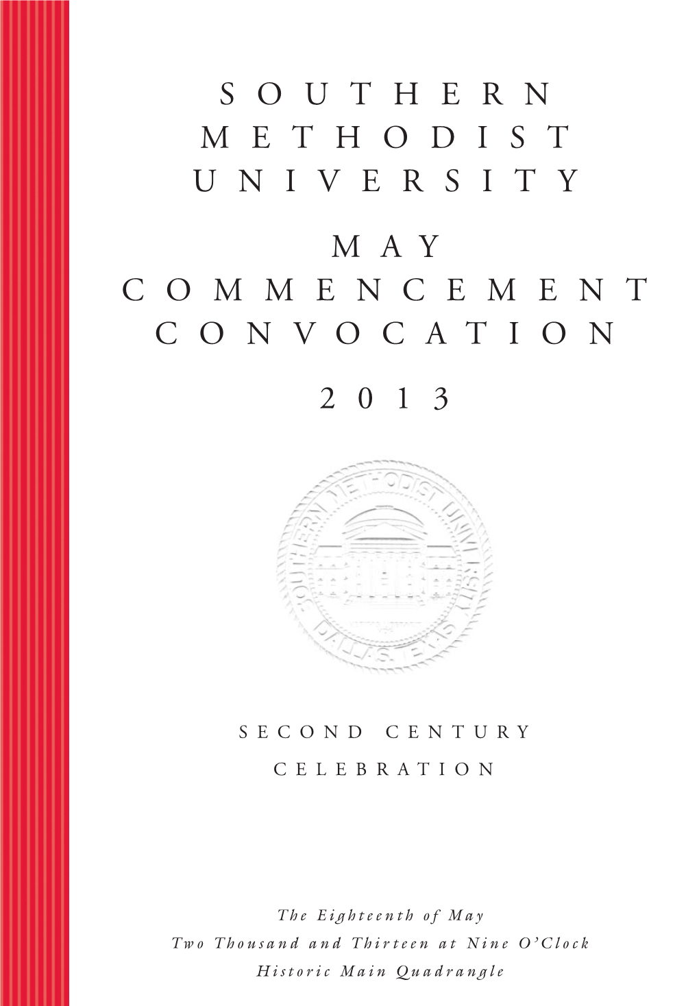 Southern Methodist University May Commencement Convocation