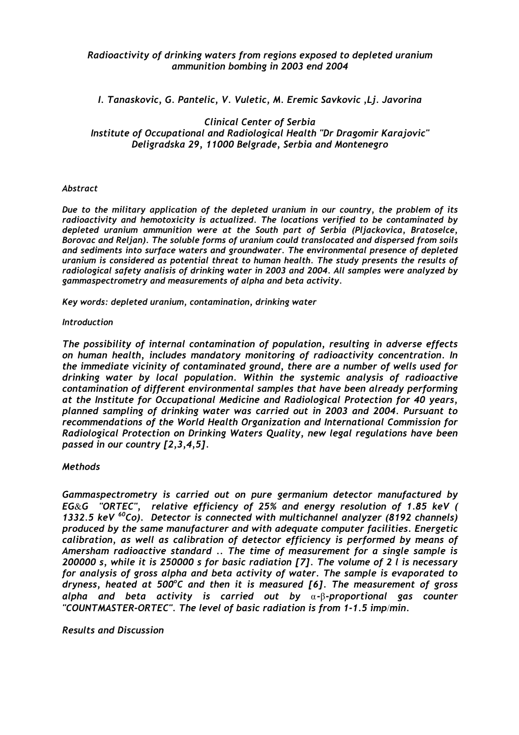 Radioactivity of Drinking Waters from Regions Exposed to Depleted Uranium Ammunition Bombing in 2003 End 2004