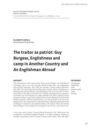 The Traitor As Patriot: Guy Burgess, Englishness and Camp in Another Country and an Englishman Abroad