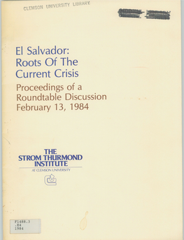 El Salvador: Roots of the Current Crisis Proceedings of a Roundtable Discussion February 13, 1984