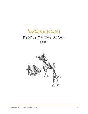 Wabanaki People of the Dawn PART I