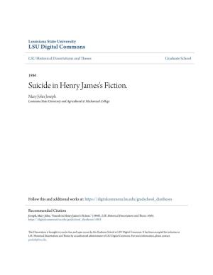 Suicide in Henry James's Fiction. Mary John Joseph Louisiana State University and Agricultural & Mechanical College