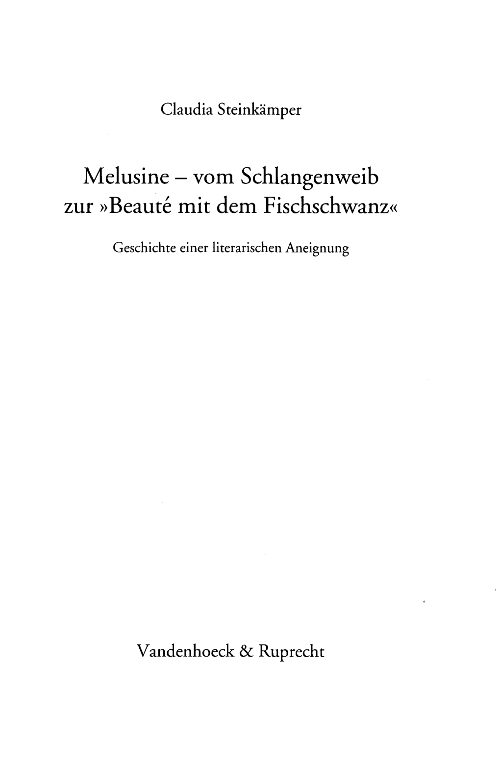 Melusine - Vom Schlangenweib Zur »Beaute Mit Dem Fischschwanz«