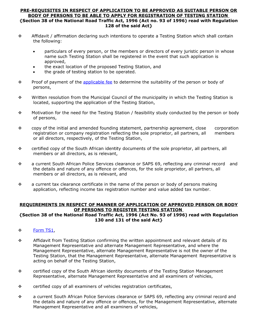 Requirements in Terms of Section 38 of the National Road Traffic Act, 1996 (Act No