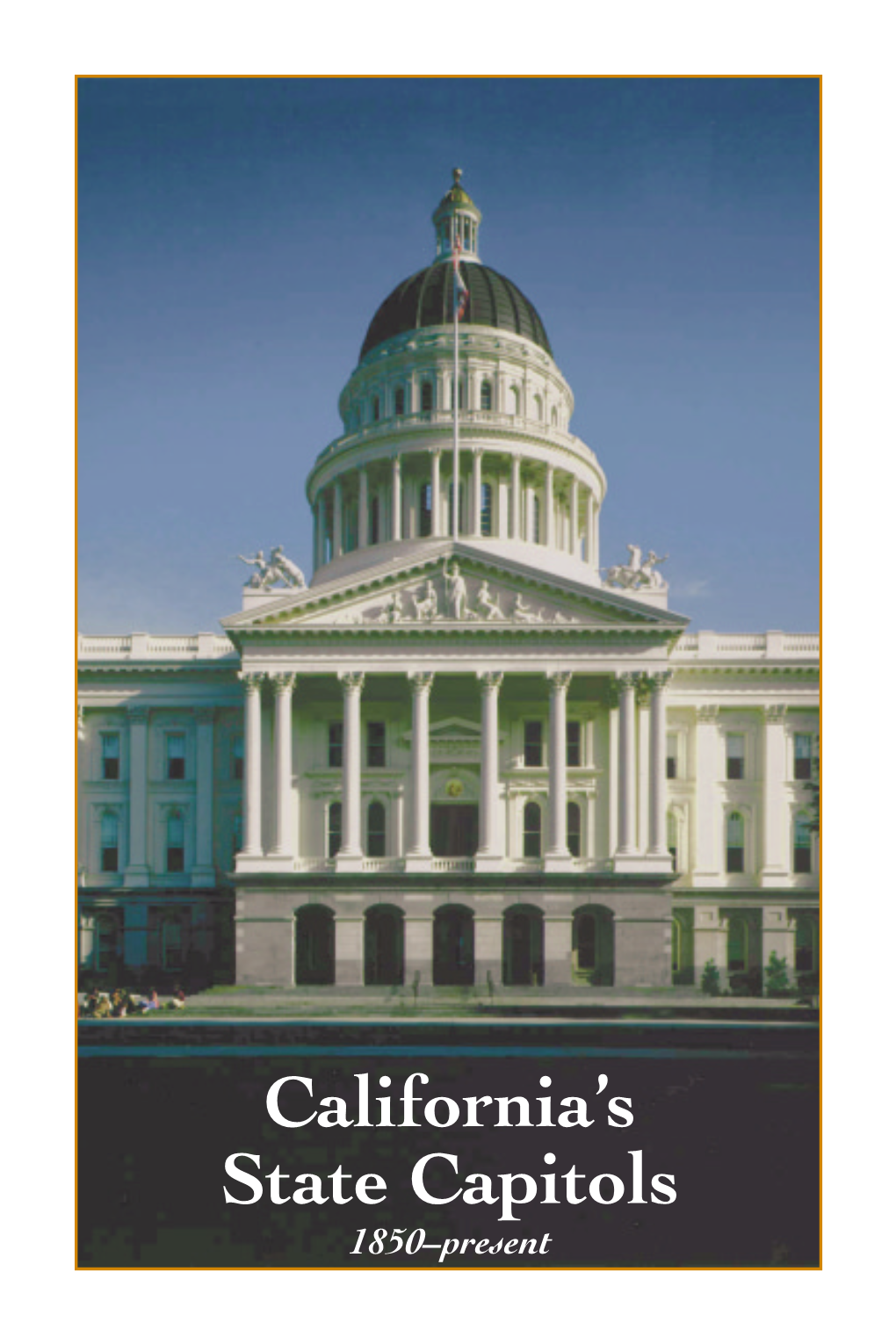 California's State Capitols